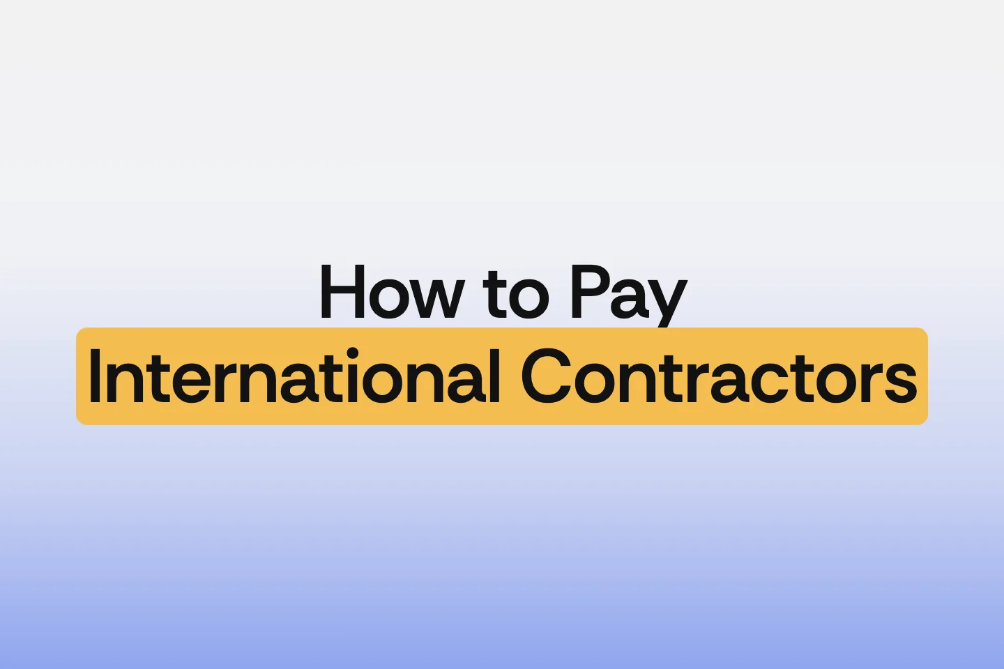 Introducing Selfwork Payroll: How to Pay International Contractors